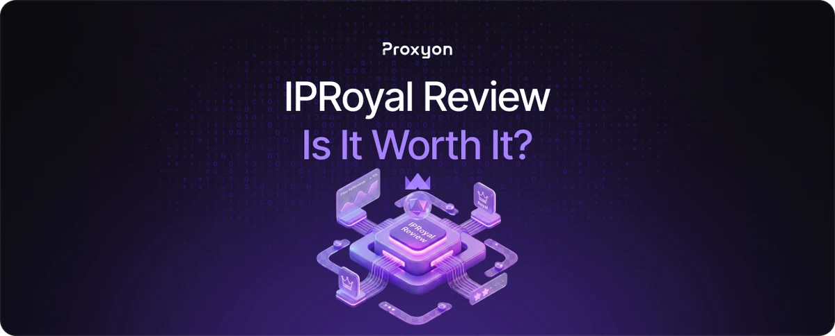 IPRoyal Review  Is It Worth It