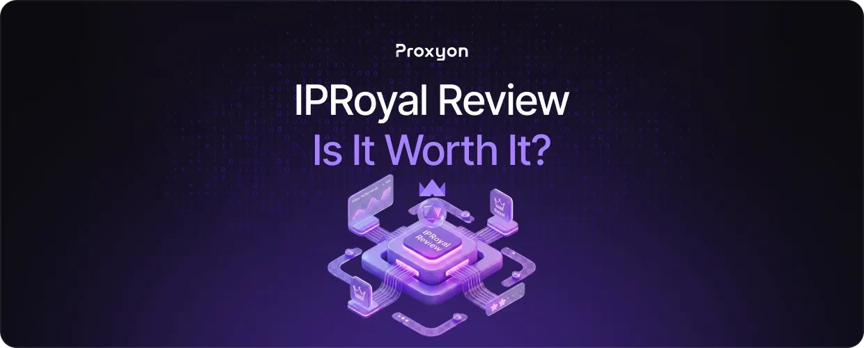 IPRoyal Review  Is It Worth It