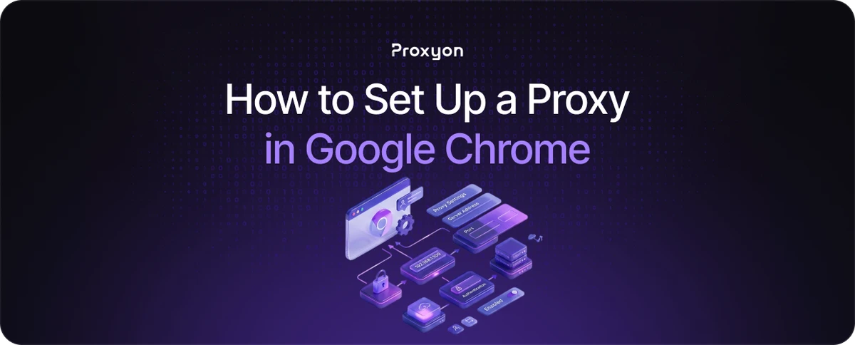 How to Set Up a Proxy in Google Chrome