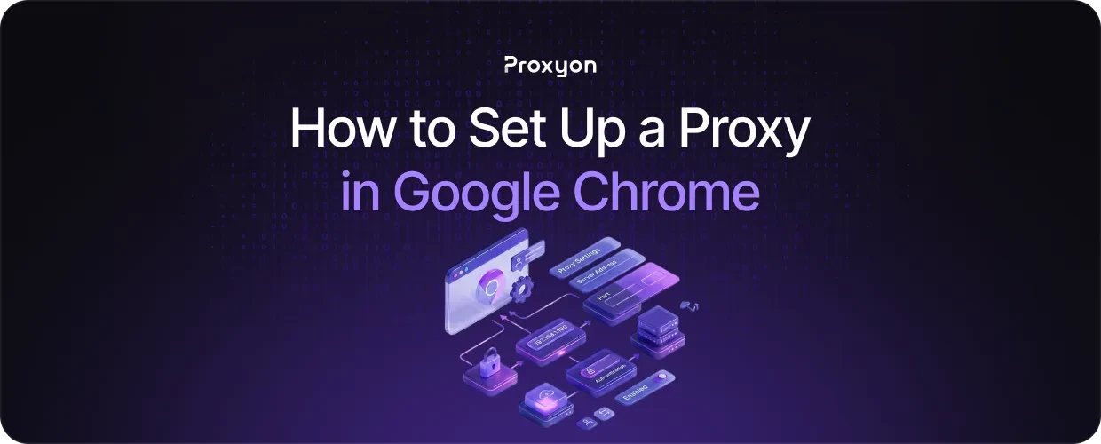 How to Set Up a Proxy in Google Chrome