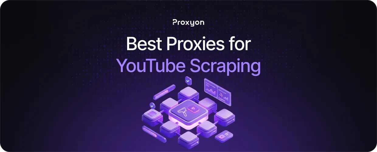 Best Proxies for YouTube Scraping