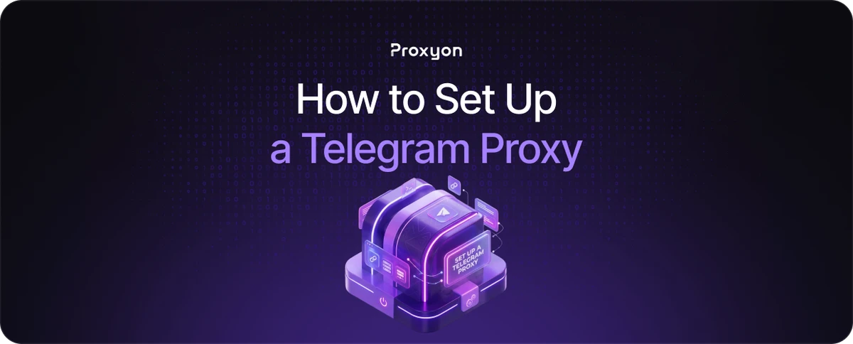 How to Set Up a Telegram Proxy in Iraq, Somalia, and India