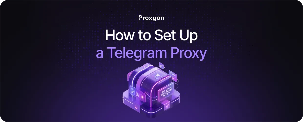 How to Set Up a Telegram Proxy in Iraq, Somalia, and India
