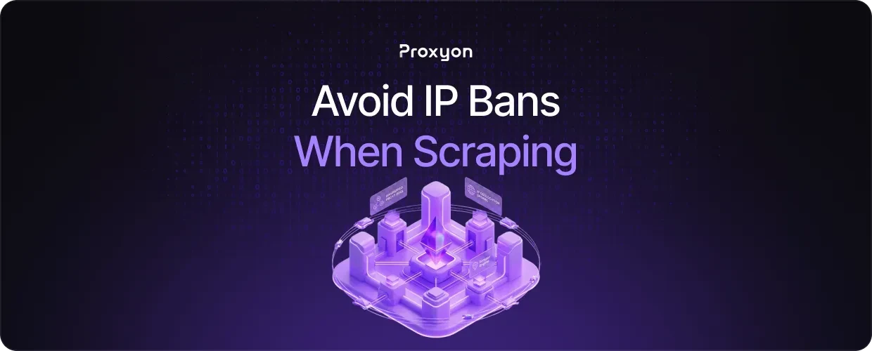 How to Avoid IP Bans When Scraping