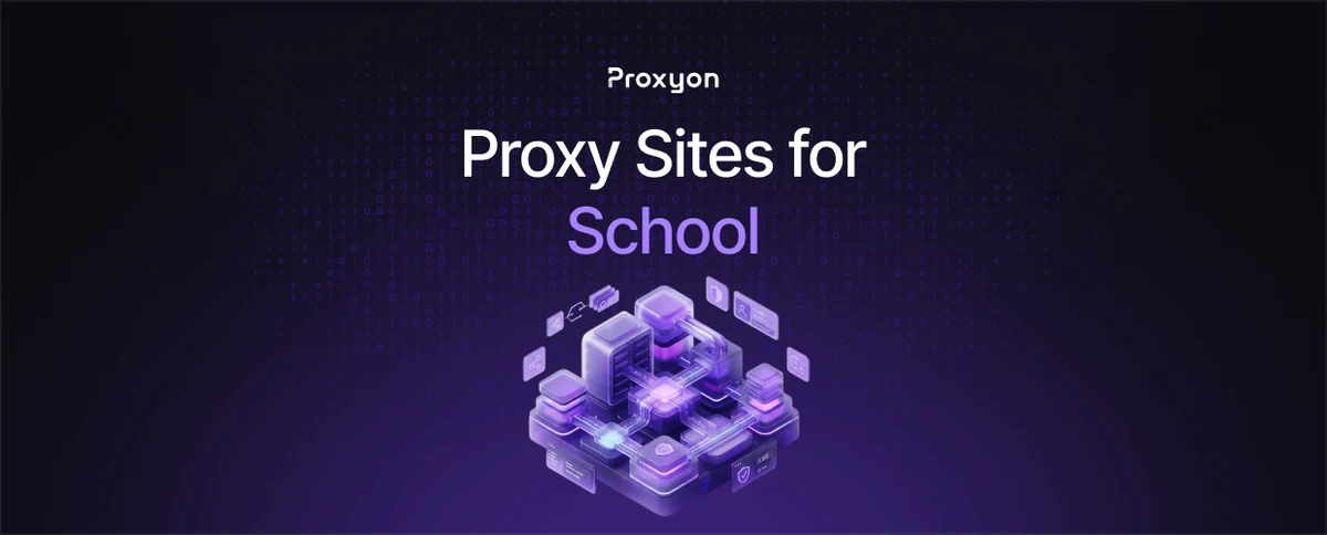 Proxy Sites for School