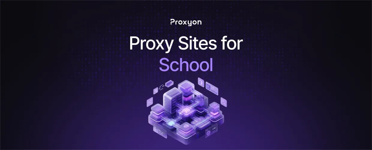 Proxy Sites for School