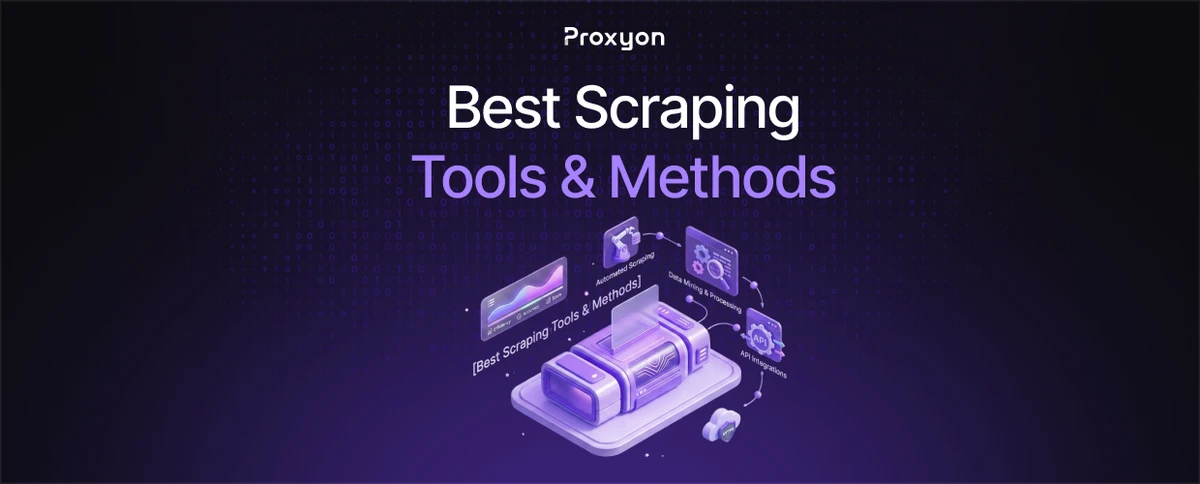 Best Scraping Tools & Methods (2026)