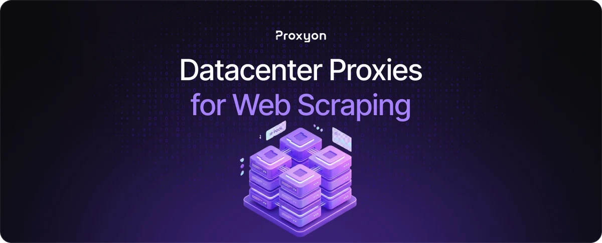 Datacenter Proxies for Web Scraping