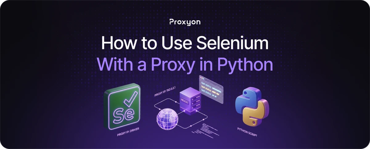How to Use Selenium With a Proxy in Python