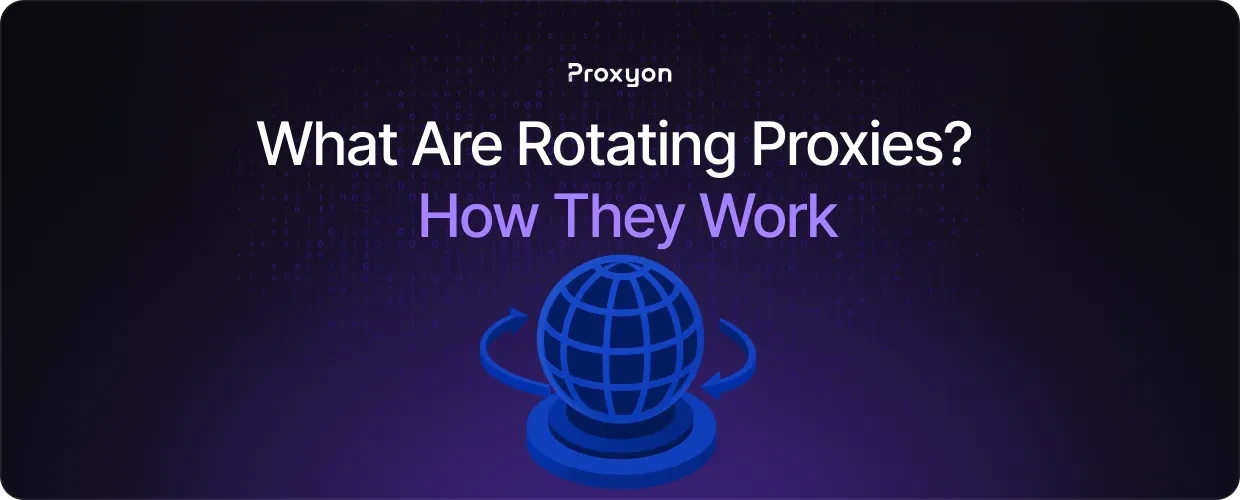 What Are Rotating Proxies  How They Work