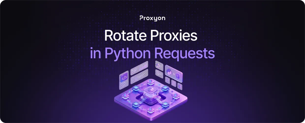 How to Rotate Proxies in Python Requests