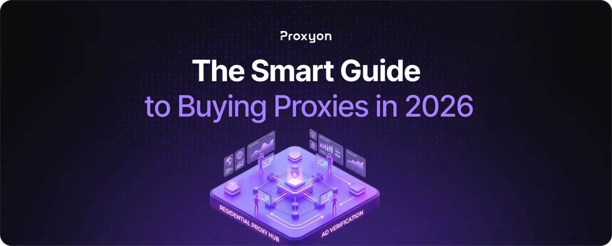 The Smart Guide to Buying Proxies in 2026