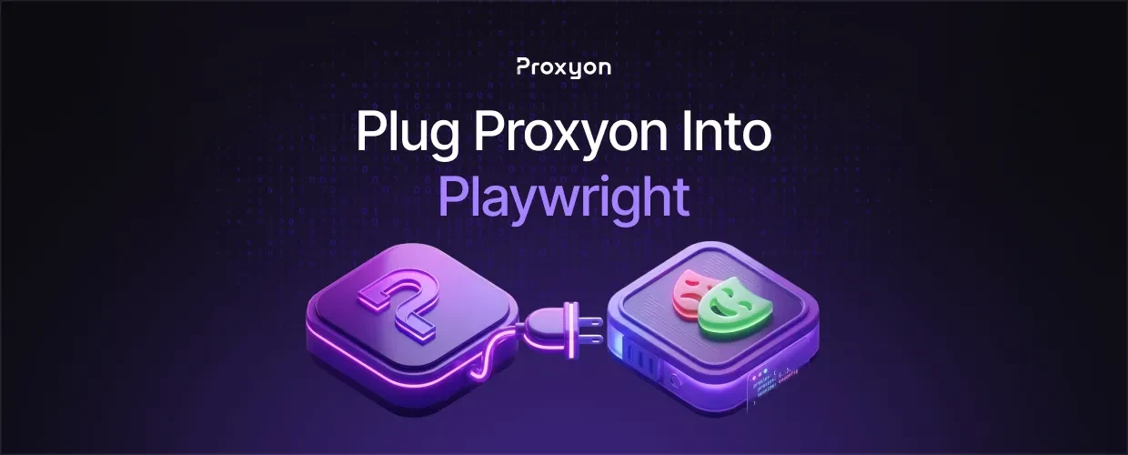 Plug Proxyon Into Playwright