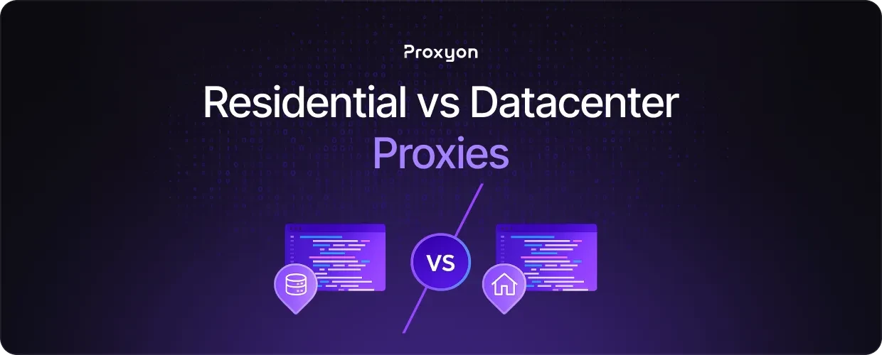 Residential Proxy vs Datacenter Proxy