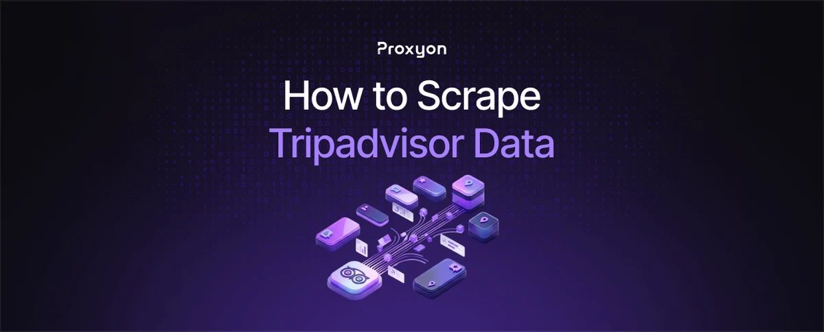 How to Scrape Tripadvisor Data (2026)
