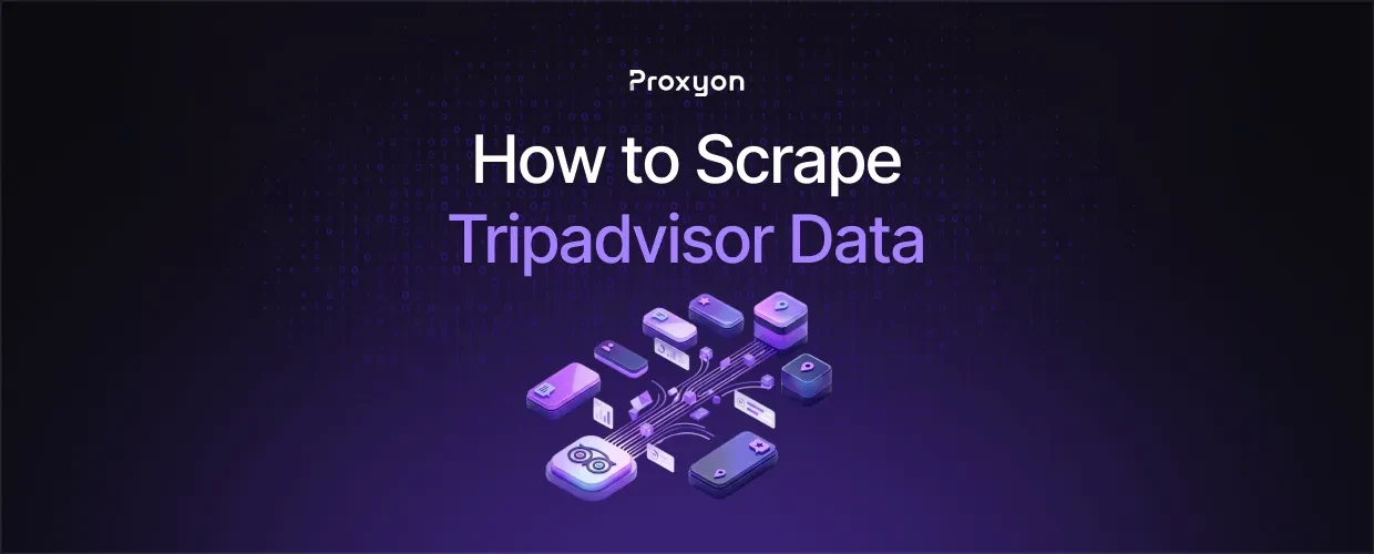 How to Scrape Tripadvisor Data (2026)