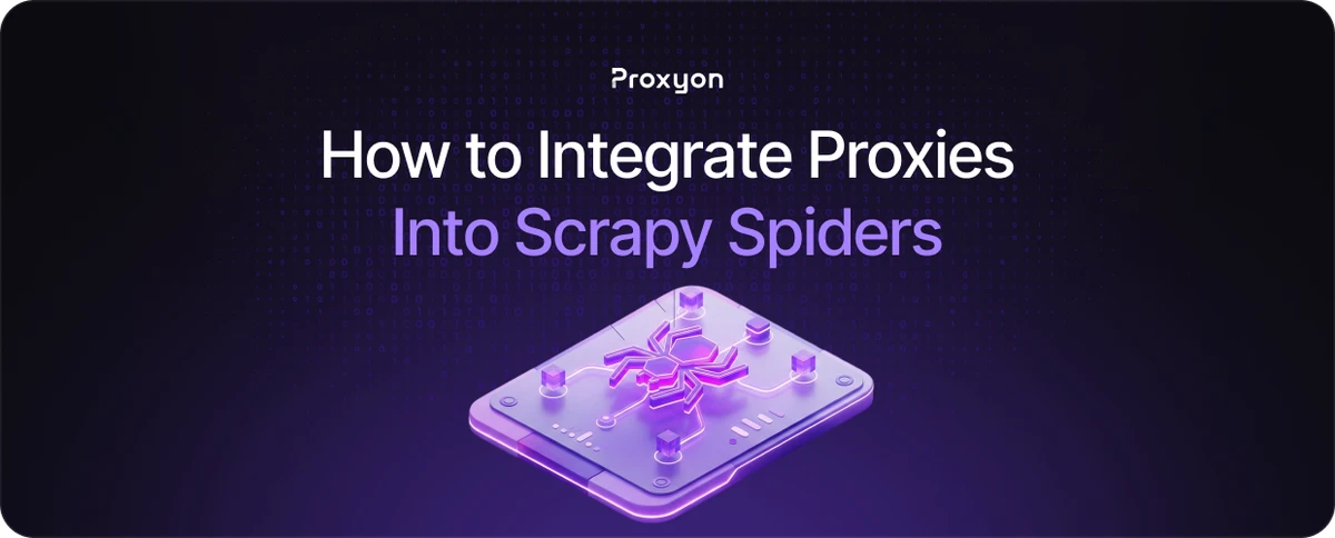 How to Integrate Proxies Into Scrapy Spiders