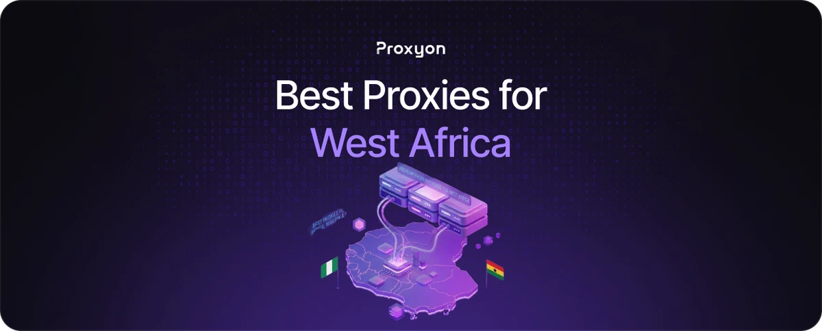 Best Proxies for West Africa