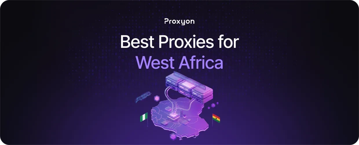 Best Proxies for West Africa