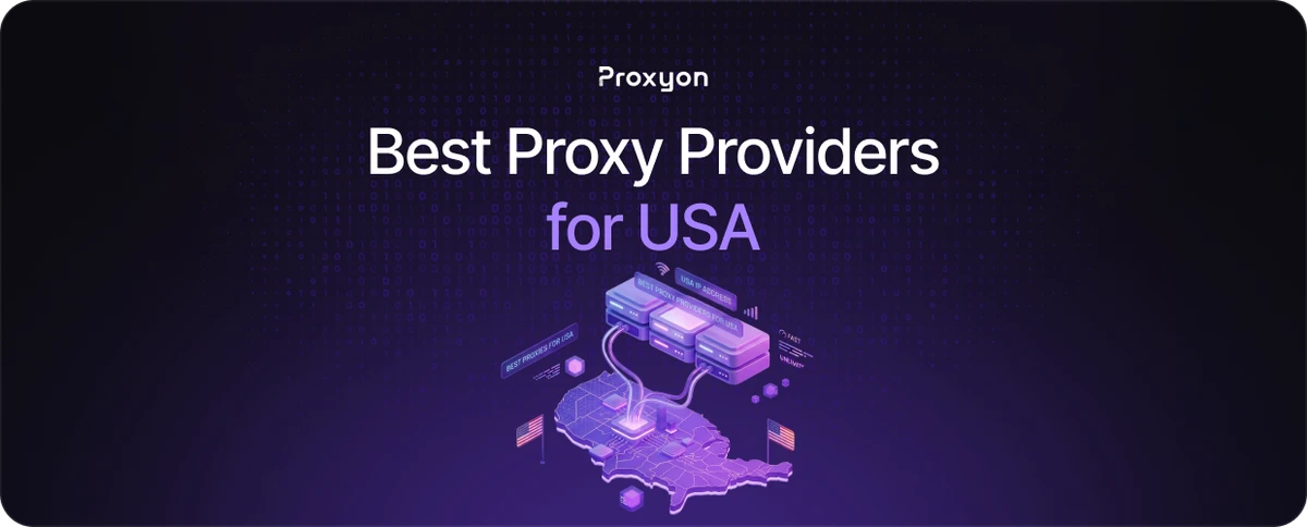 Best Proxy Providers for USA