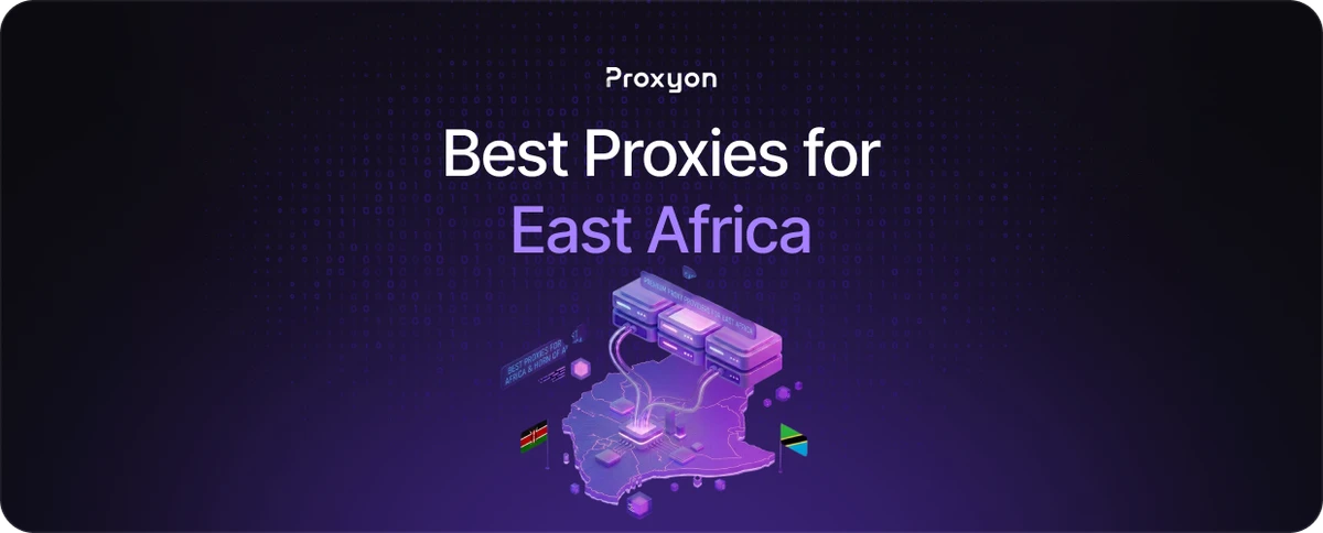 Best Proxies for East Africa