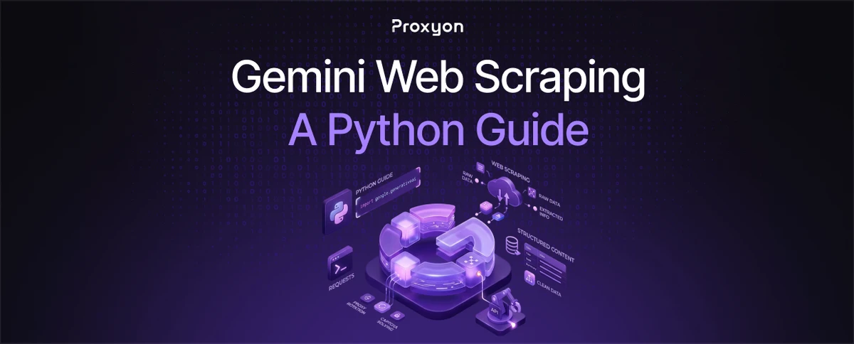 Gemini Web Scraping (2026): A Python Guide  