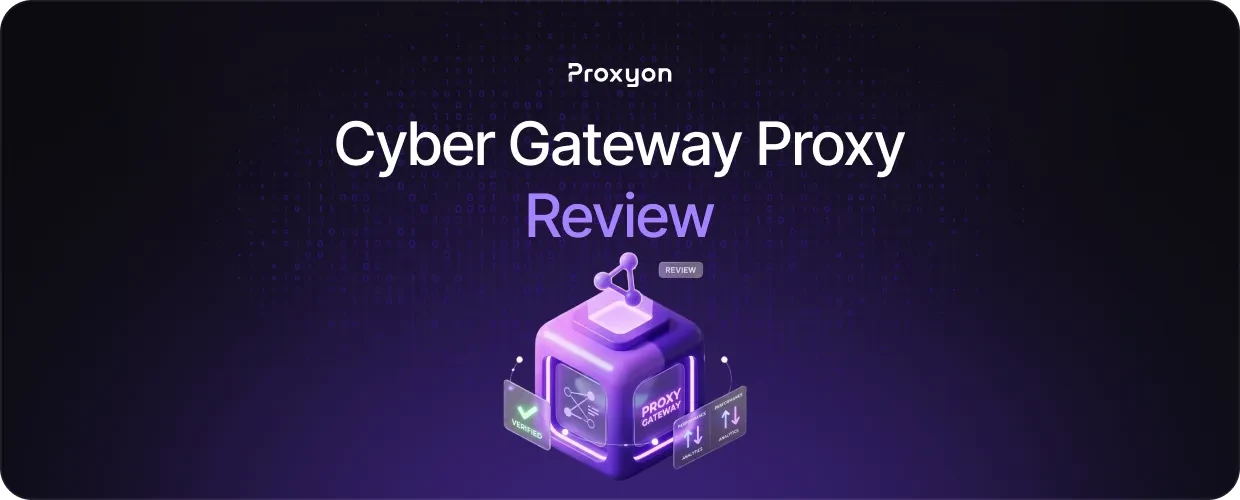 Cyber Gateway Proxy Review  Pricing and Performance