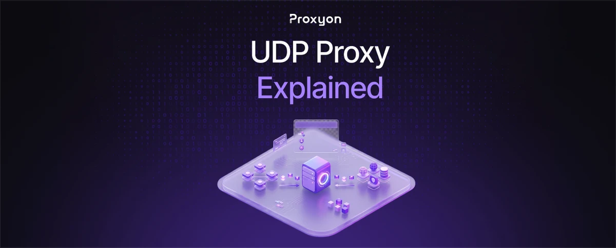 UDP Proxy Explained (2026)