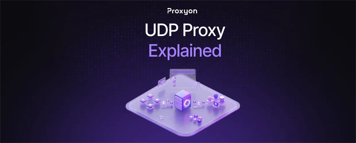 UDP Proxy Explained (2026)