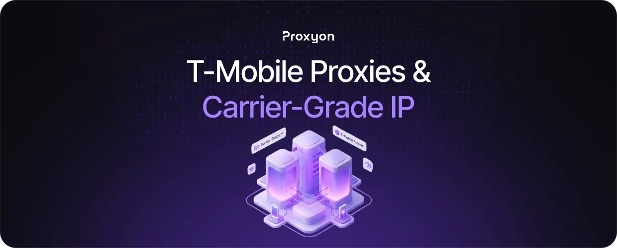 T Mobile Proxies & Carrier Grade IP