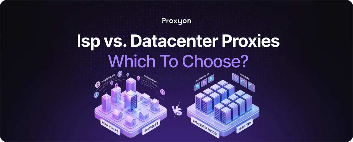 Isp vs. Datacenter Proxies  Which Should You Choose