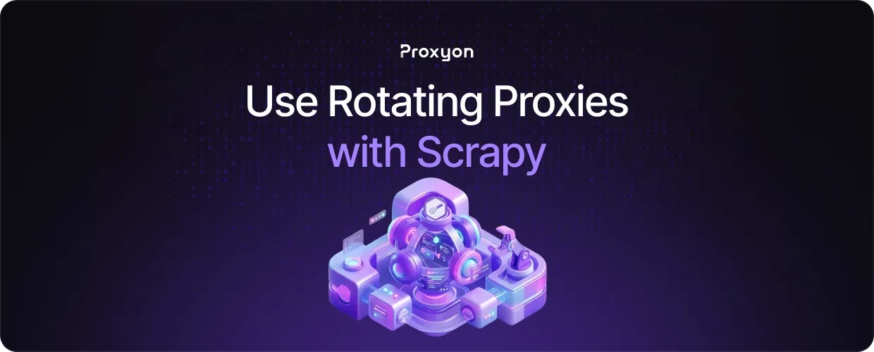 How to Use Rotating Proxies with Scrapy