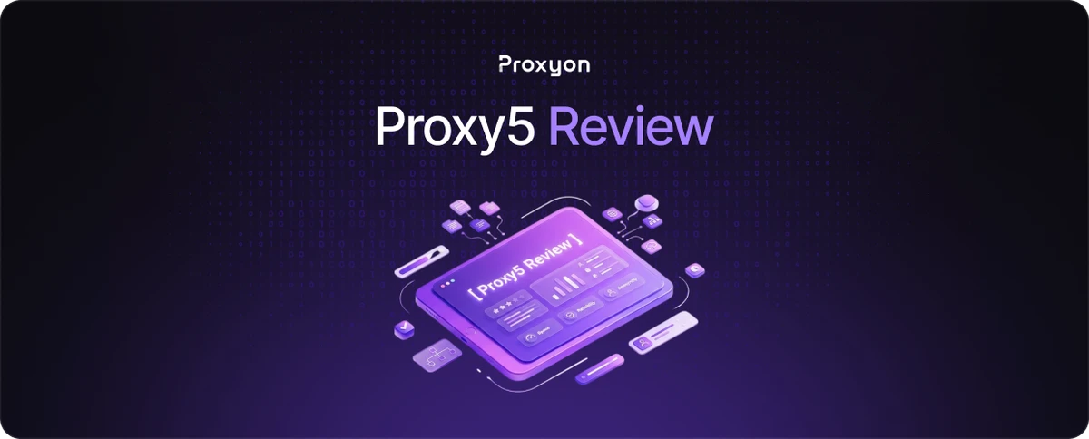 Proxy5 Review  Features, Pricing, and How It Compares
