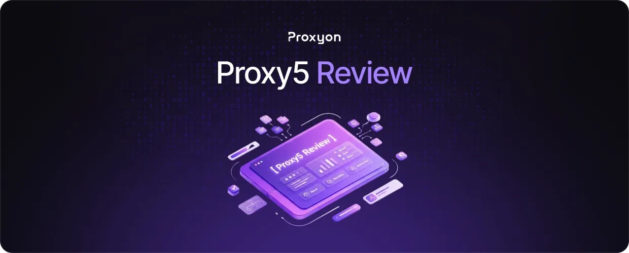 Proxy5 Review  Features, Pricing, and How It Compares