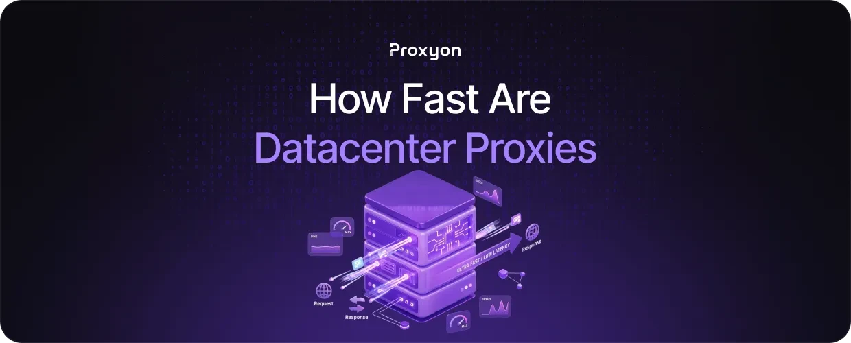 How Fast Are Datacenter Proxies