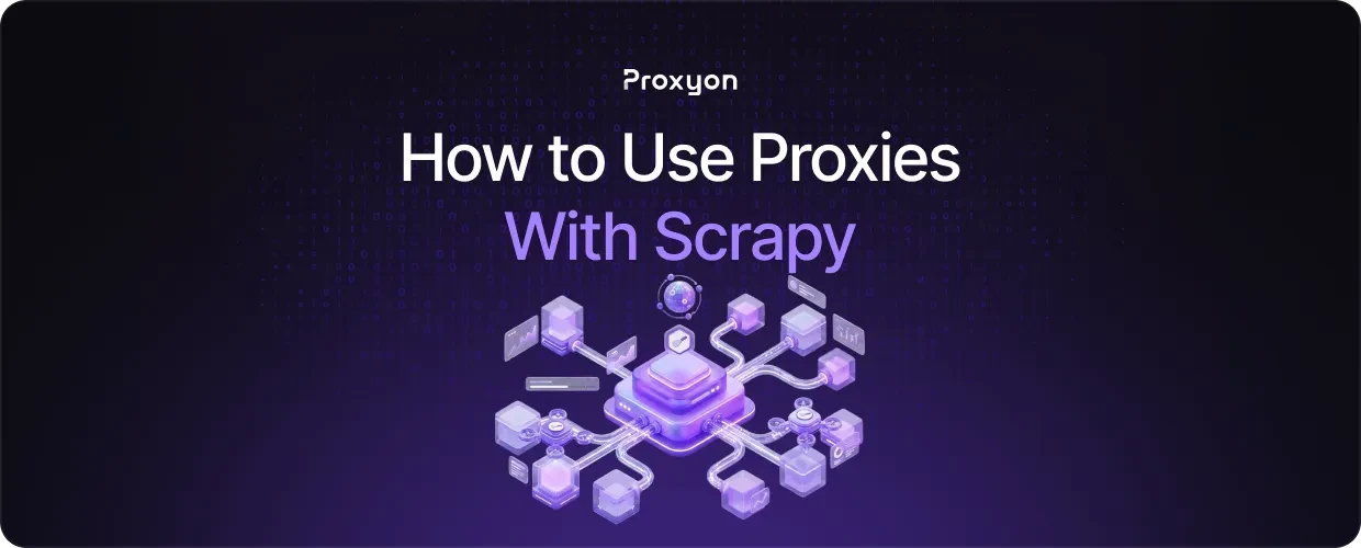 How to Use Proxies With Scrapy in 2026