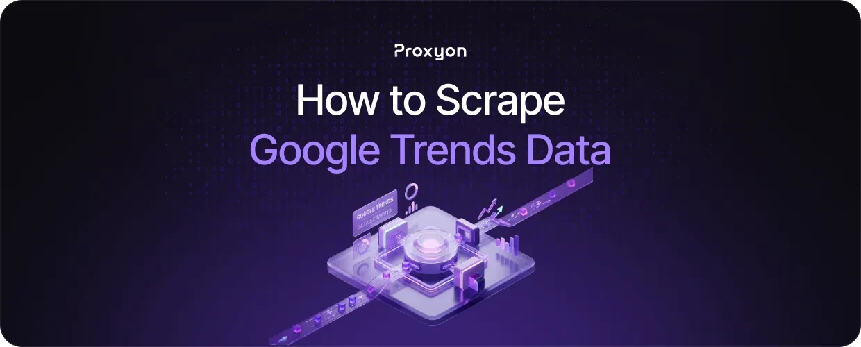 How to Scrape Google Trends Data