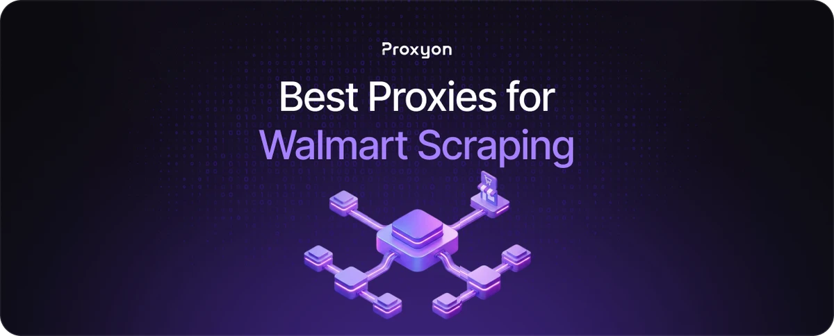 Best Proxies for Walmart Scraping