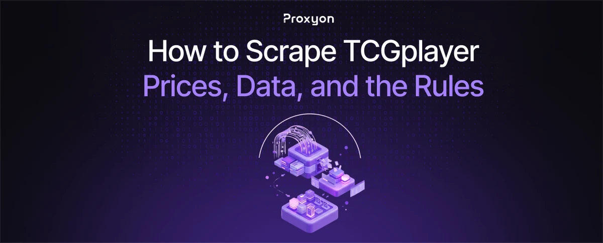 How to Scrape TCGplayer: Prices, Data, and the Rules (2026)