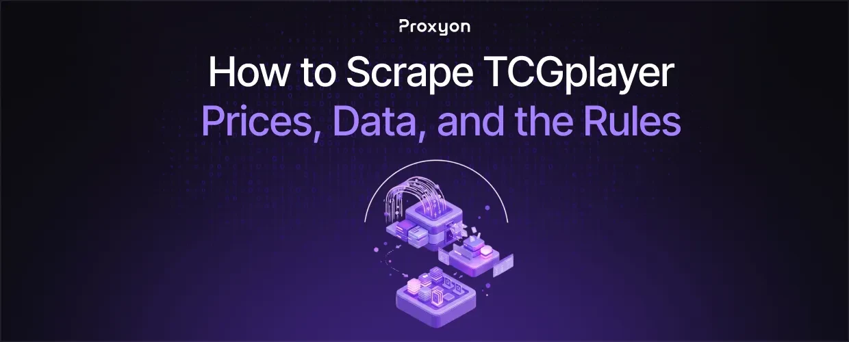 How to Scrape TCGplayer: Prices, Data, and the Rules (2026)