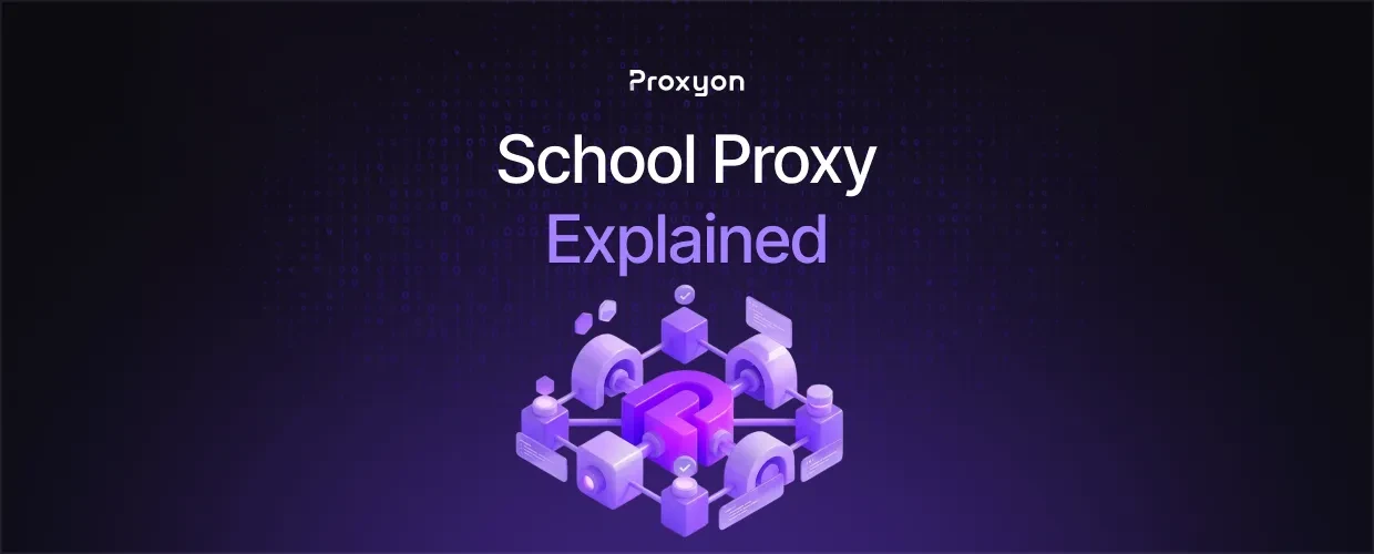 School Proxy Explained