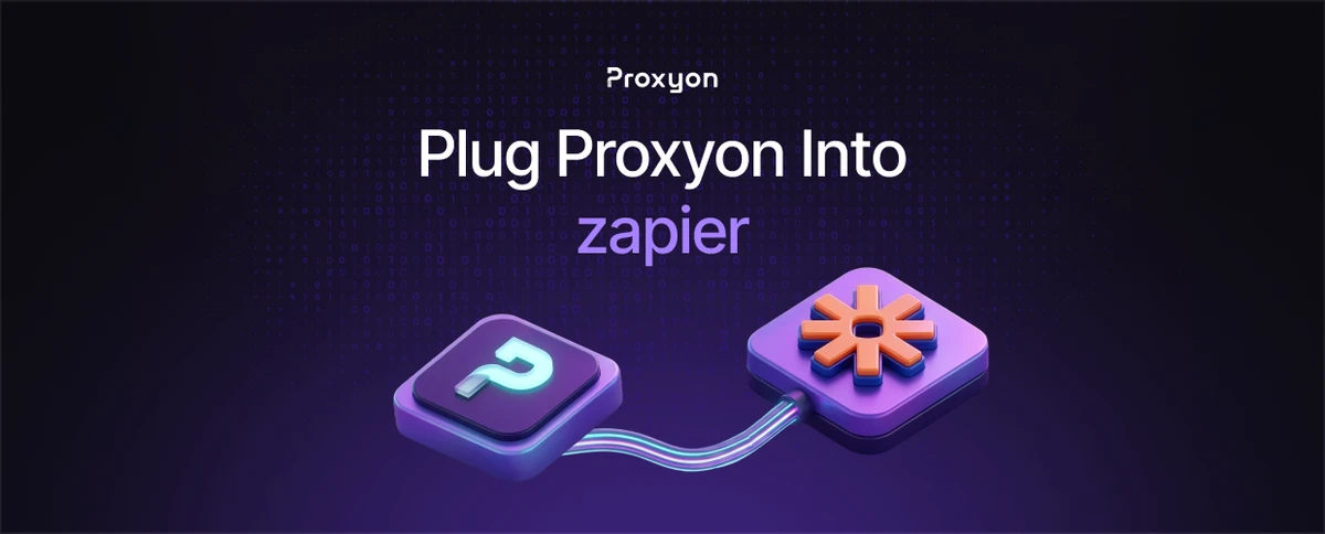 Plug Proxyon Into zapier