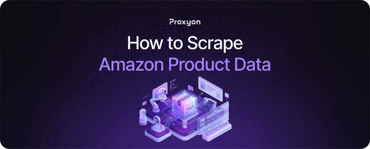 How to Scrape Amazon Product Data