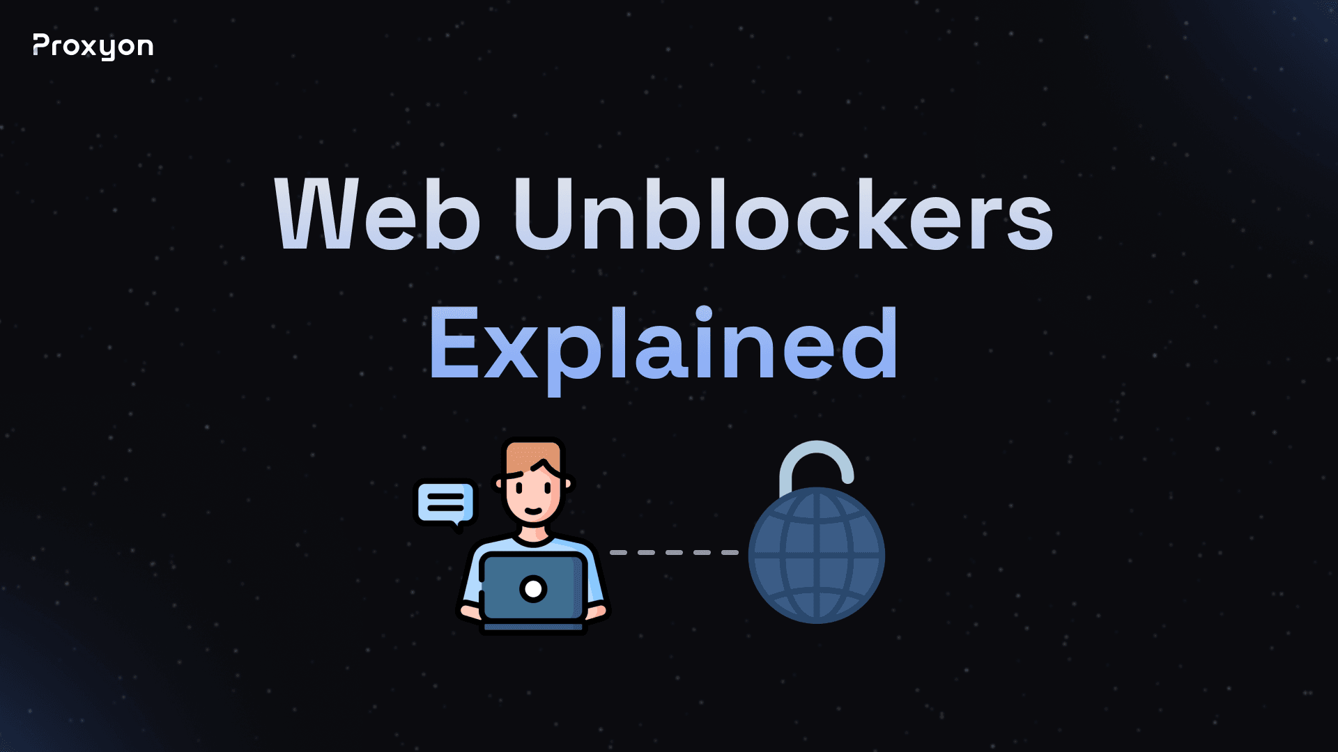 Web Unblockers Explained (2026)
