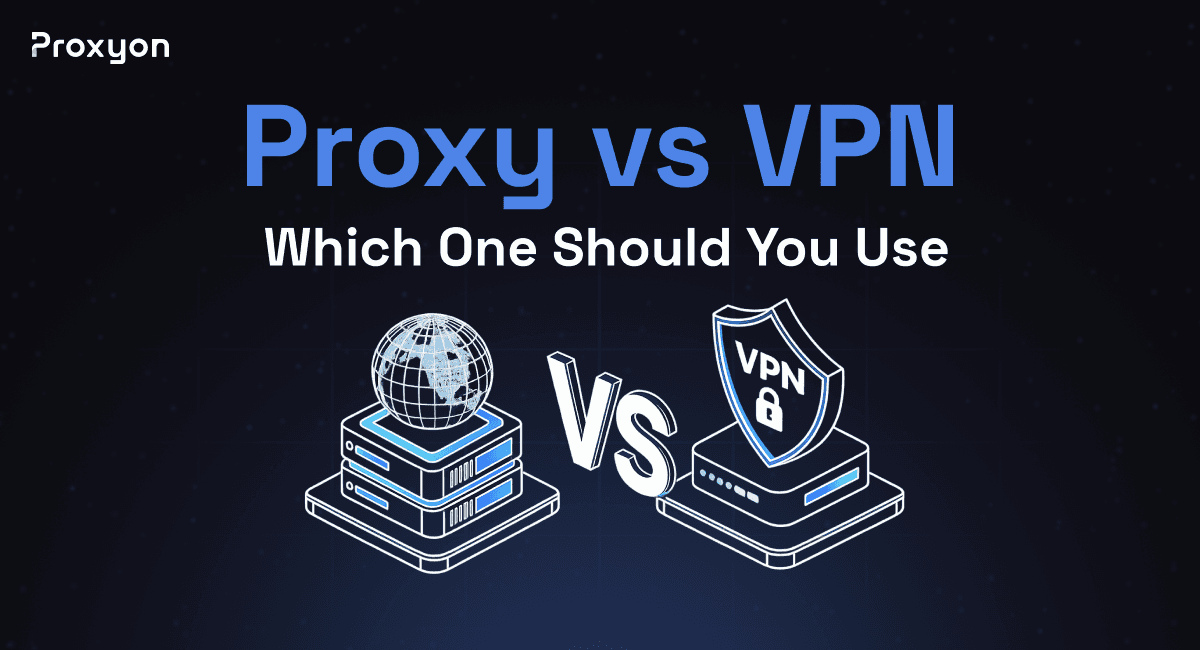 Proxy vs VPN (2026)