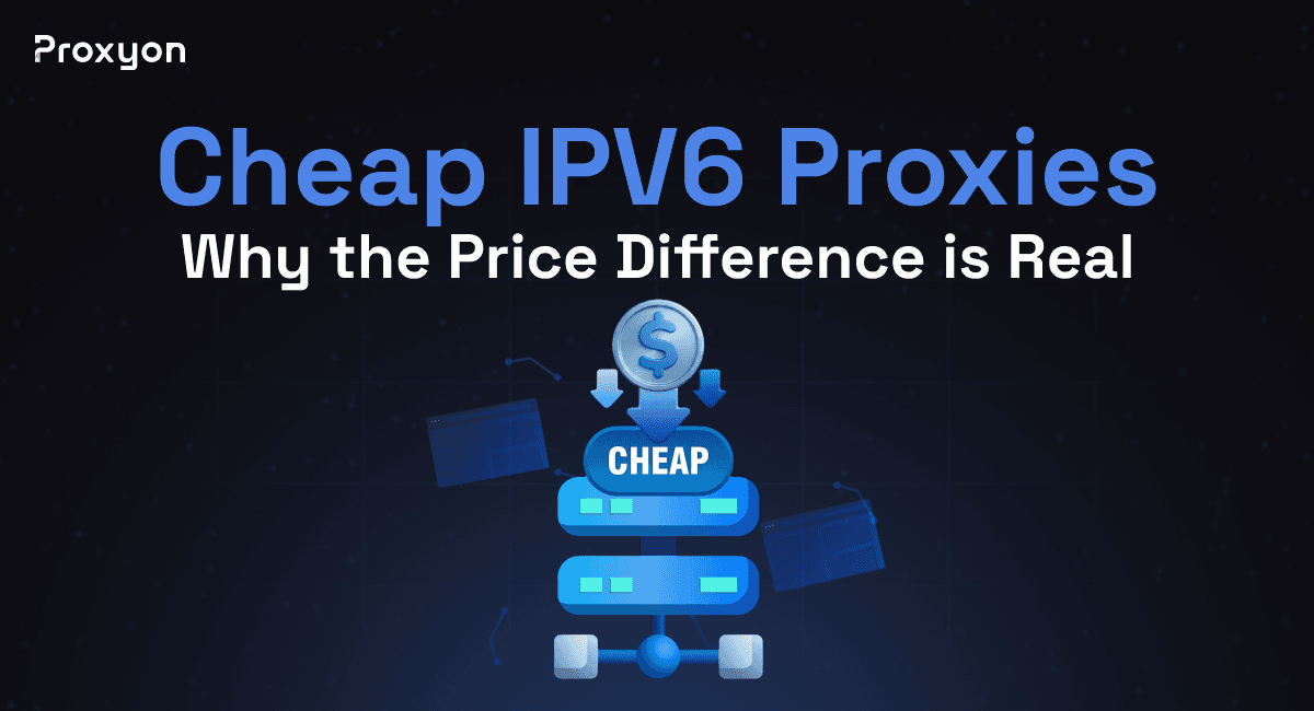 Cheapest IPV6 Proxies (2026)