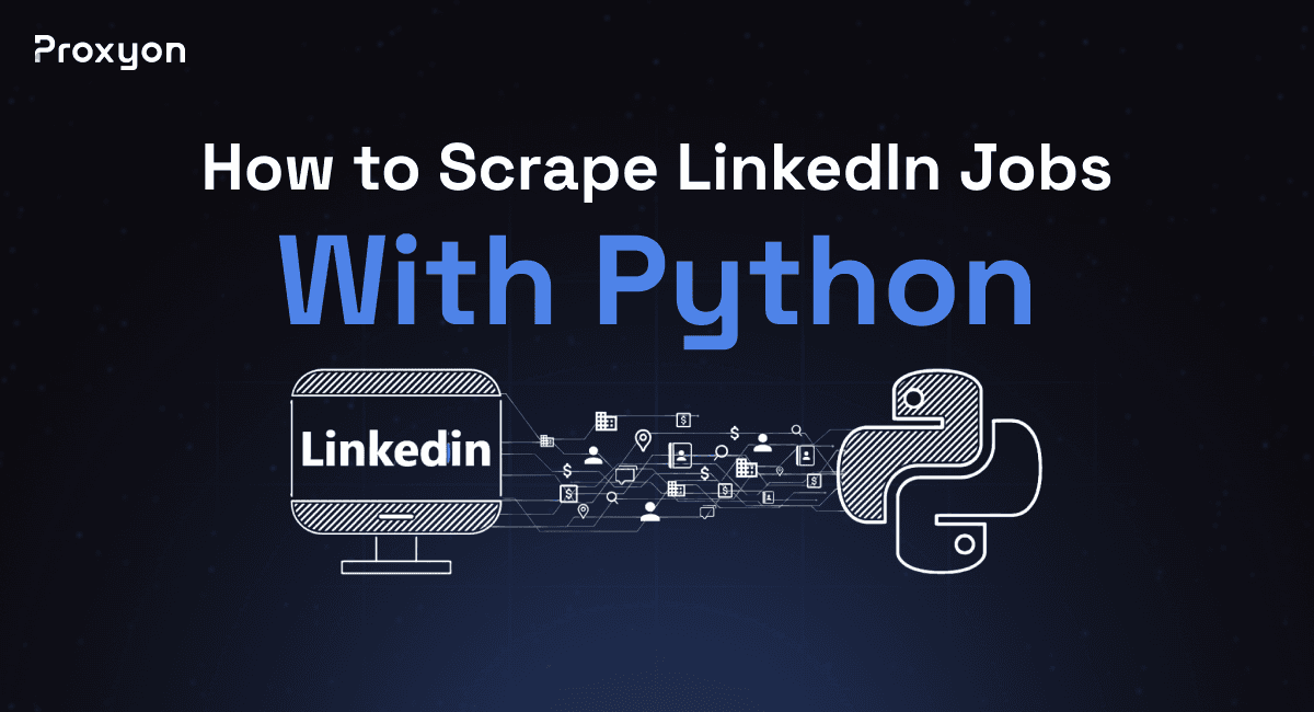 How to Scrape Linkedin Jobs With Python (2026)