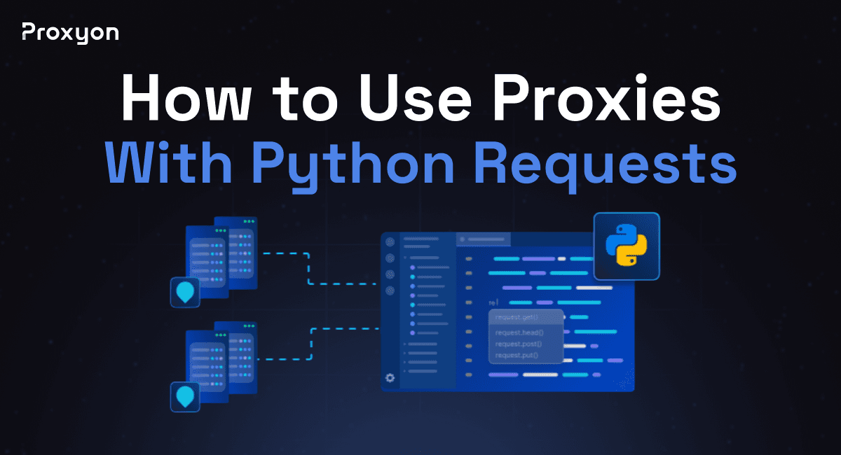 How to Use Proxies With Python Requests (2026)