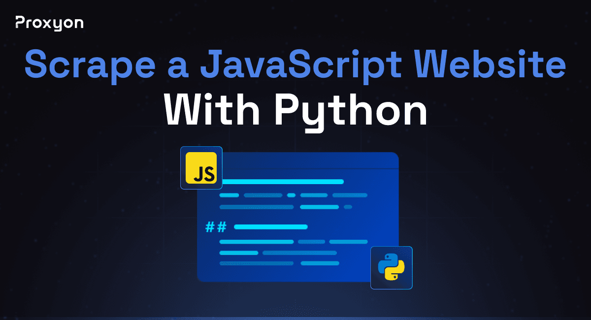 How to Scrape a JavaScript Website With Python (2026)