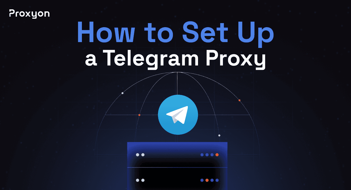 How to Set Up a Telegram Proxy in Iraq, Somalia, and India